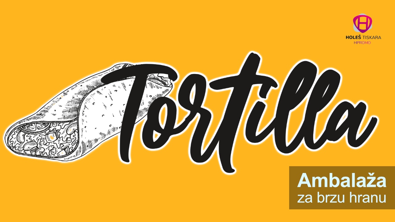 Ukusne tortilje u pravom pakiranju još su ukusnije!